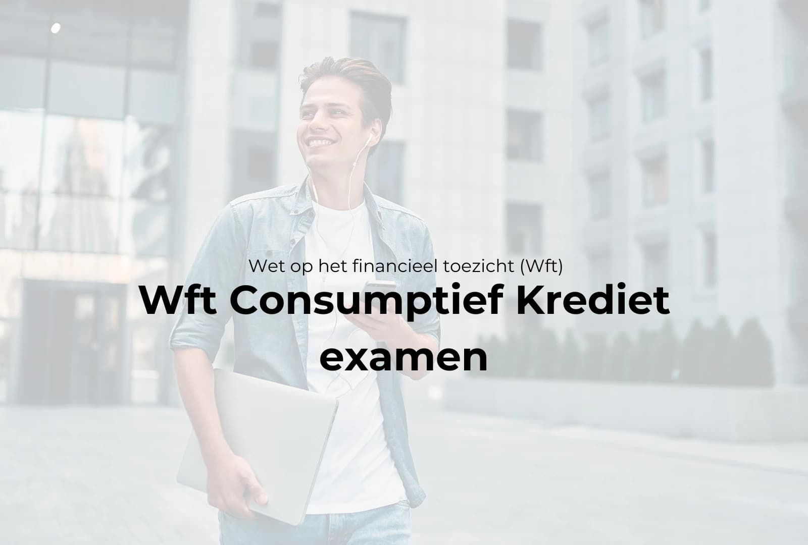 WFT Consumptief Krediet examen boeken bij WFT Instituut