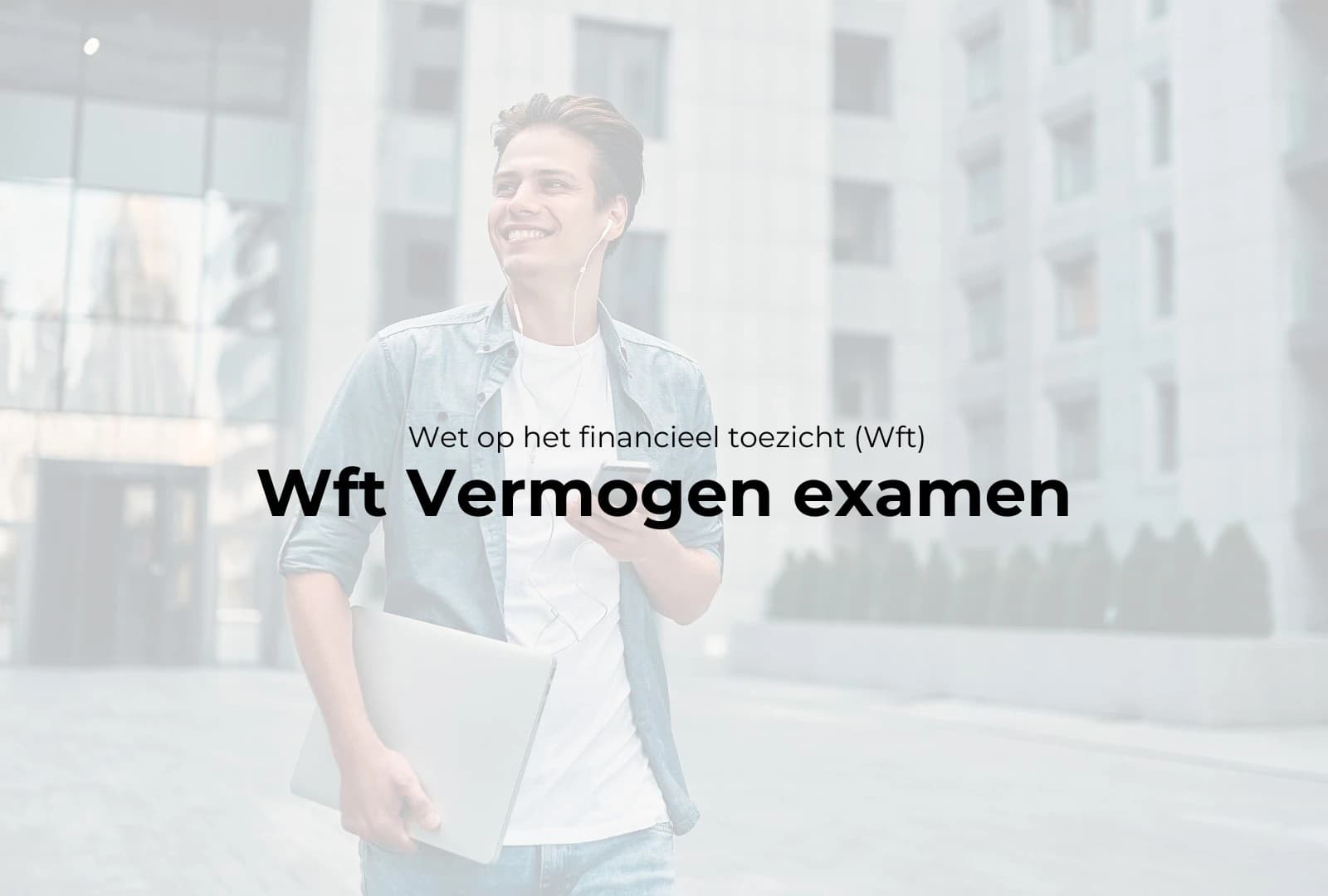 Kandidaat bij het WFT Vermogen examen – WFT Instituut